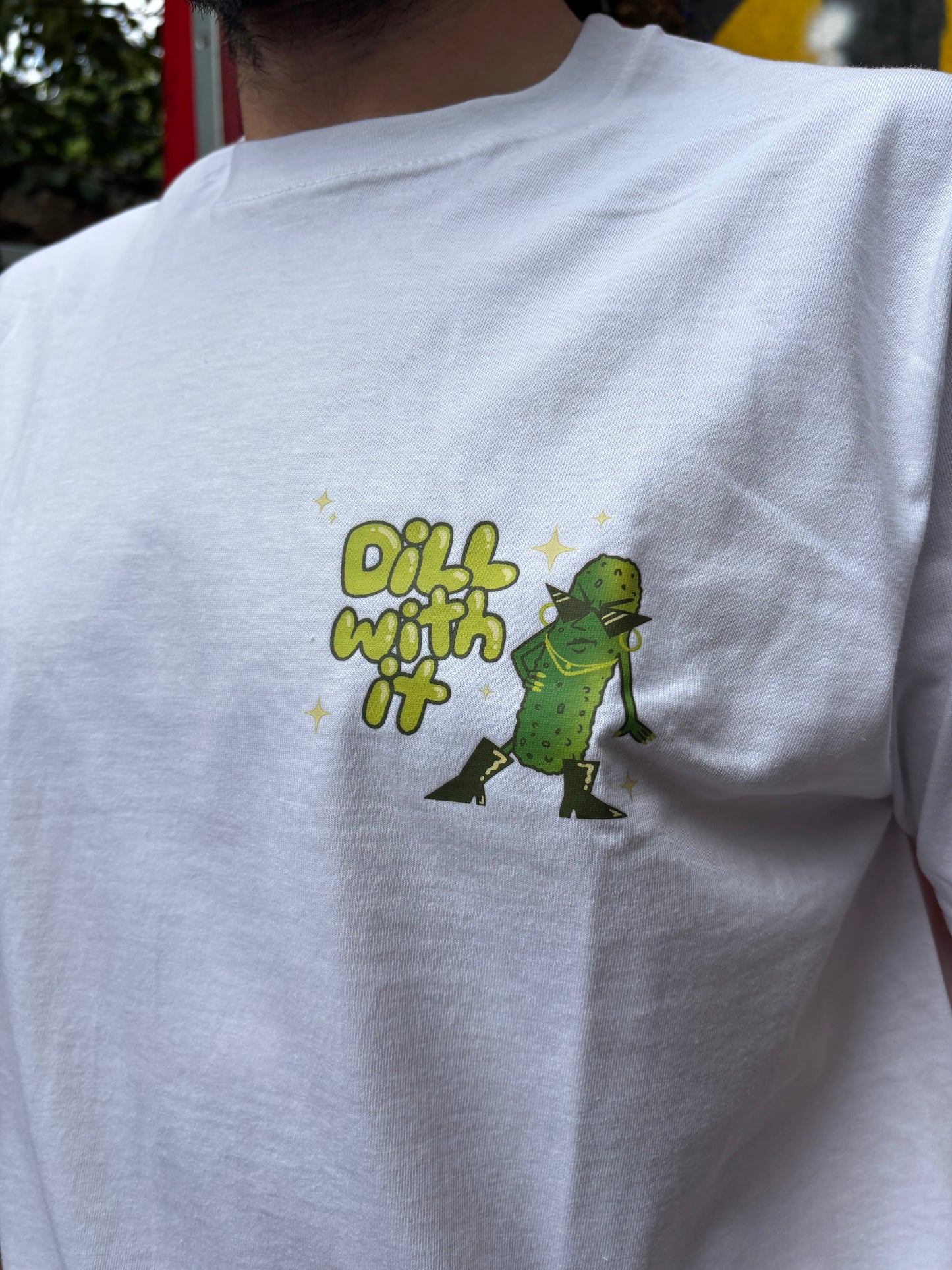 DILL WITH IT - T-SHIRT