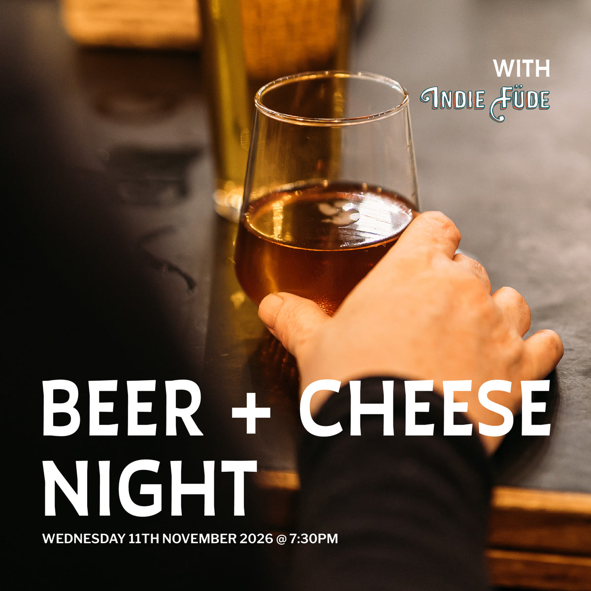 BEER & CHEESE NIGHT WITH INDIE FÜDE