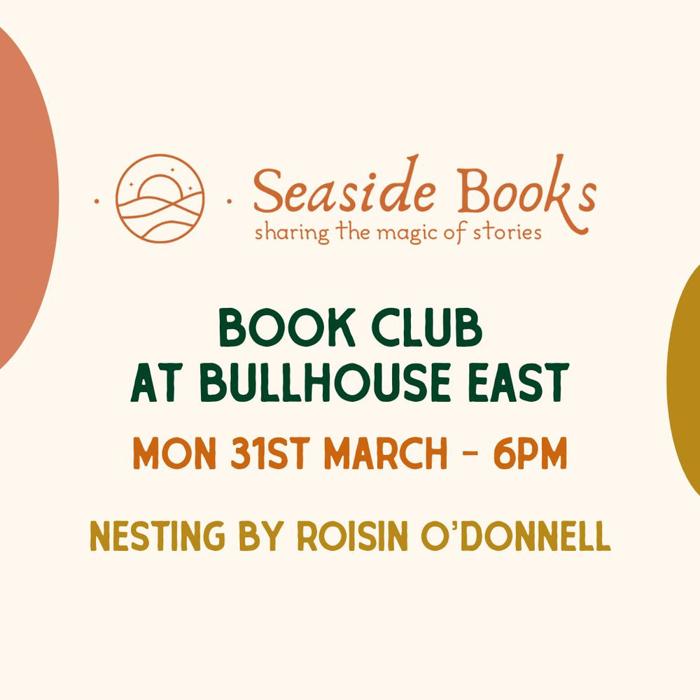 Bullhouse East Book Club - Nesting by Roisin O'Donnell